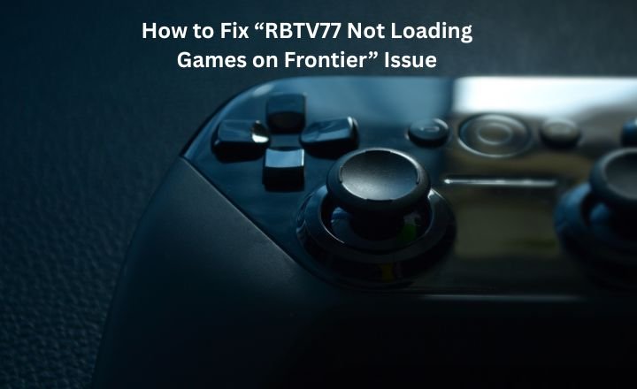 RBTV77 not loading games on Frontier
